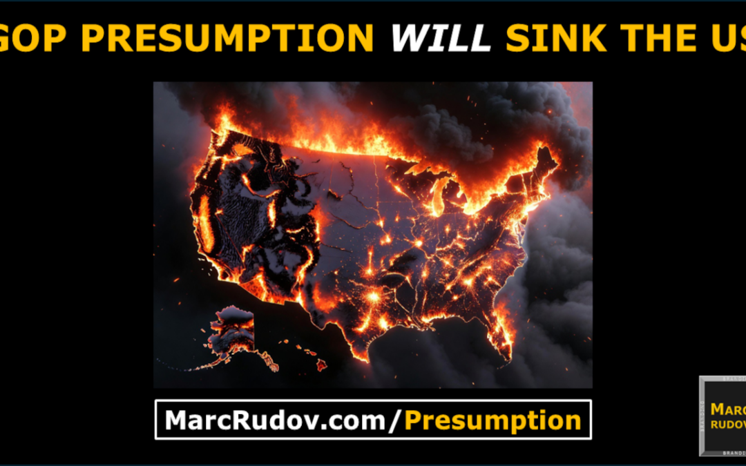 GOP Presumption Will Sink the US